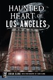 Haunted Heart of Los Angeles (eBook, ePUB)