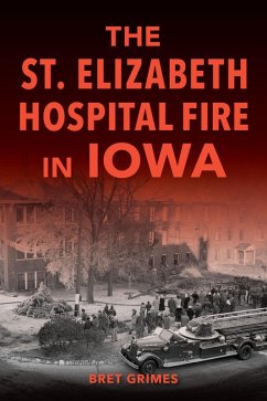 Cover The St. Elizabeth Hospital Fire in Iowa (eBook, ePUB)