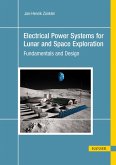 Electrical Power Systems for Lunar and Space Exploration (eBook, PDF)
