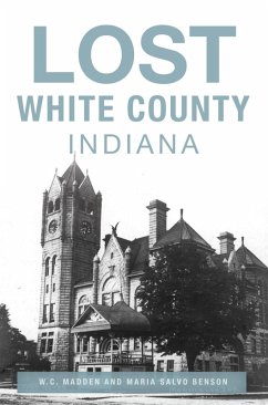 Cover Lost White County, Indiana (eBook, ePUB)
