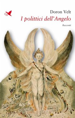 I polittici dell'Angelo (eBook, ePUB) - Velt, Doron