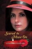 Scared to Move On (eBook, ePUB) Scared to Move On (eBook, ePUB)