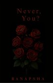 Never, You? (eBook, ePUB)
