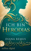 Ich bin Herodias (eBook, ePUB)