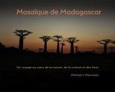 Mosaïque de Madagascar: (eBook, ePUB)