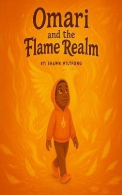 Omari and the Flame Realm (eBook, ePUB) - Wiltfong, Shawn