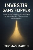 Investir Sans Flipper (eBook, ePUB)