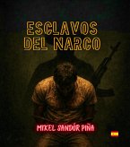 Esclavos del Narco (eBook, ePUB)