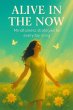 Alive in the Now: Mindfulness... - Bild 1