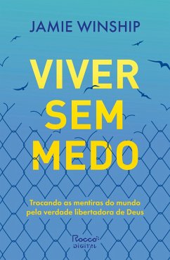 Viver sem medo (eBook, ePUB) - Winship, Jamie