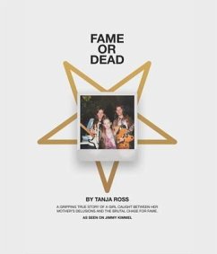 Fame or Dead (eBook, ePUB) - Ross, Tanja