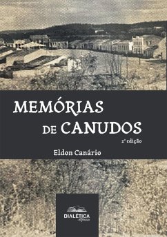 Memórias de Canudos (eBook, ePUB) - Canário, Eldon
