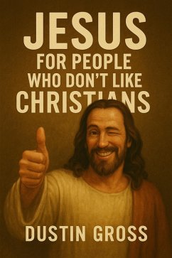 Cover Jesus for People Who Don't Like Christians (eBook, ePUB)