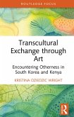 Transcultural Exchange through Art (eBook, PDF)