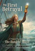 The First Betrayal: A Prequel Novelette to The Hand of Maud (eBook, ePUB)