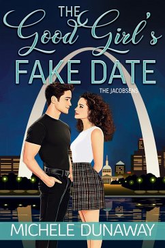 Cover The Good Girl's Fake Date (The Jacobsens, #5) (eBook, ePUB)