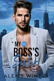 My Boss's Sister (Mach sie zu meiner, #3) (eBook, ePUB) My Boss's Sister (Mach sie zu meiner, #3) (eBook, ePUB)