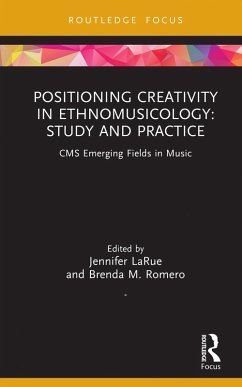 Positioning Creativity in Ethnomusicology (eBook, PDF)