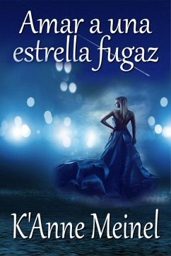Amar a una estrella fugaz (eBook, ePUB) Cover Amar a una estrella fugaz (eBook, ePUB)