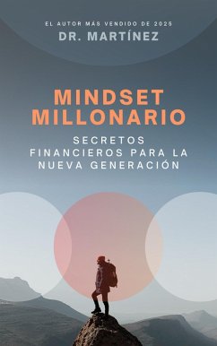 Mindset Millonario (De cero a CEO: saga financiera, #2) (eBook, ePUB) Cover Mindset Millonario (De cero a CEO: saga financiera, #2) (eBook, ePUB)