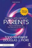 Dealing with Difficult Parents (Teacher Edition) (eBook, PDF)