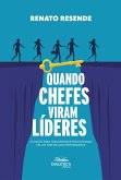 Quando Chefes Viram Líderes (eBook, ePUB)
