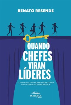 Cover Quando Chefes Viram Líderes (eBook, ePUB)