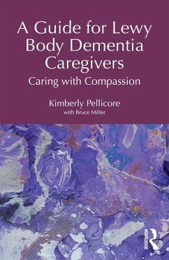 Cover A Guide for Lewy Body Dementia Caregivers (eBook, ePUB)