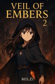Veil Of Embers 2 (eBook, ePUB) Veil Of Embers 2 (eBook, ePUB)