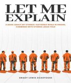 Let Me Explain... (eBook, ePUB) Let Me Explain... (eBook, ePUB)