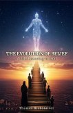 The Evolution of Belief (eBook, ePUB) The Evolution of Belief (eBook, ePUB)