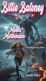 Billie Baloney Meets Mothman (Billie Baloney's Adventures, #8) (eBook, ePUB) Billie Baloney Meets Mothman (Billie Baloney's Adventures, #8) (eBook, ePUB)