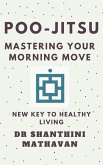 Poo-Jitsu: Mastering Your Morning Move (DigitAlchemy, #1.8) (eBook, ePUB)