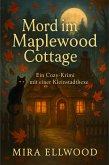 Mord im Maplewood Cottage (eBook, ePUB) Mord im Maplewood Cottage (eBook, ePUB)