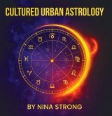 Cultured Urban Astrology (eBook, ePUB) Cultured Urban Astrology (eBook, ePUB)