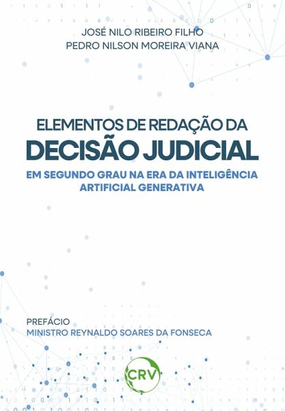 Elementos de redação da decisão judicial em segundo grau na era da inteligência artificial generativa (eBook, ePUB) Elementos de redação da decisão judicial em segundo grau na era da inteligência artificial generativa (eBook, ePUB)