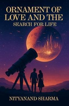 Cover ORNAMENT OF LOVE AND THE SEARCH FOR LIFE (eBook, ePUB)