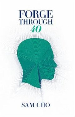 FORGE THROUGH 40 (eBook, ePUB) Cover FORGE THROUGH 40 (eBook, ePUB)