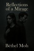 Reflections of a Mirage (eBook, ePUB)