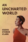 An Uncharted World (eBook, ePUB)