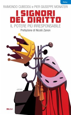 I signori del diritto (eBook, ePUB) - Cubeddu, Raimondo; Monateri, Pier Giuseppe