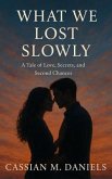 What We Lost Slowly (eBook, ePUB) What We Lost Slowly (eBook, ePUB)