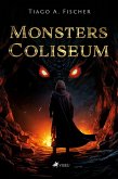 Monsters Coliseum (eBook, ePUB) Monsters Coliseum (eBook, ePUB)