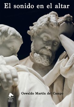 El Sonido en el Altar (eBook, ePUB) - del Campo, Oswaldo Martín