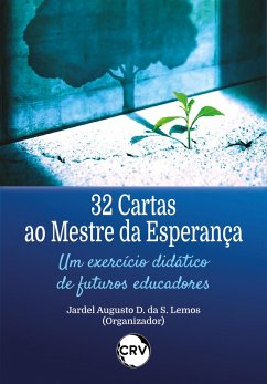 Cover 32 Cartas ao mestre da esperança (eBook, ePUB)