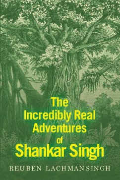 Cover The Incredibly Real Adventures of Shankar Singh (eBook, ePUB)