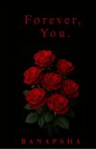 Forever, You. (eBook, ePUB) Forever, You. (eBook, ePUB)