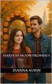 Harvest Moon Promises (eBook, ePUB)