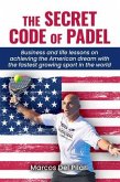 THE SECRET CODE OF PADEL (eBook, ePUB) THE SECRET CODE OF PADEL (eBook, ePUB)