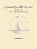 A Course in Old and New Geometry: Volume II (eBook, ePUB)